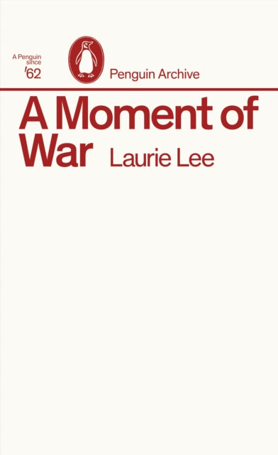 Moment of War 9780241752043 Laurie Lee