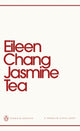 Jasmine Tea 9780241752302 Eileen Chang