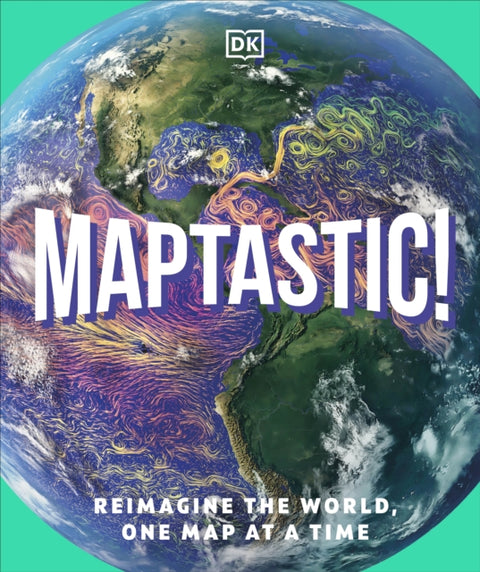 Maptastic!, A Mind-Blowing Map Adventure on Every Page