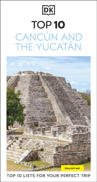 Book cover of: DK Top 10 Cancun and the Yucatan