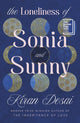 Book cover of: Loneliness of Sonia and Sunny. By: Kiran Desai