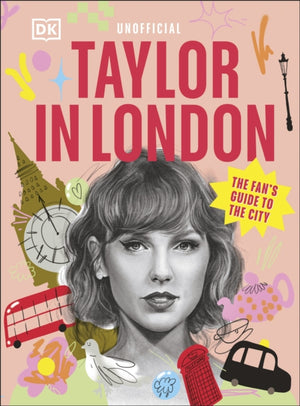 Taylor in London, The Fan's Guide to the City
