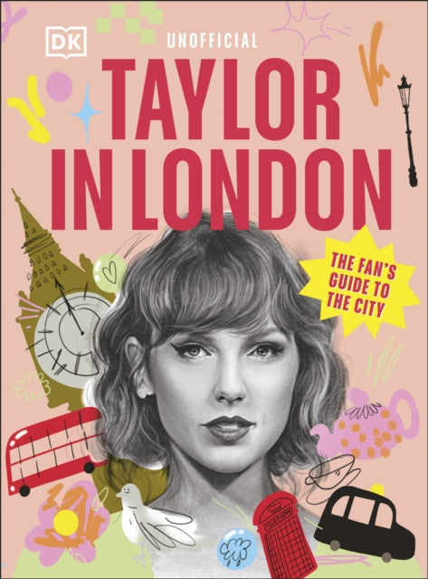 Taylor in London, The Fan's Guide to the City