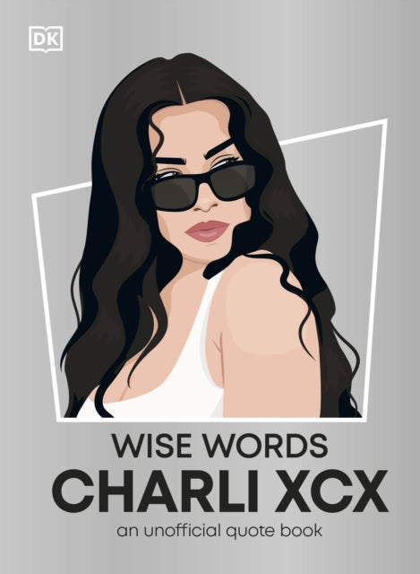 Book cover of: Wise Words Charli XCX