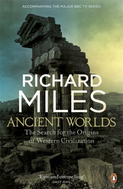 Book cover of: Ancient Worlds. By: Richard Miles