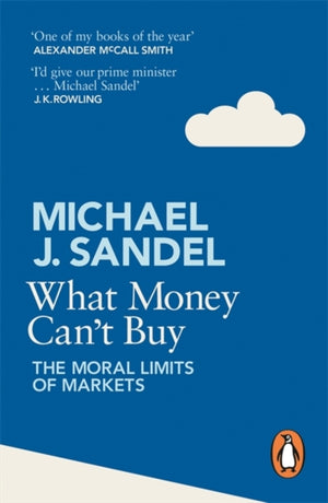 What Money Can't Buy, The Moral Limits of Markets