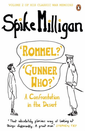 Rommel?' 'Gunner Who?'