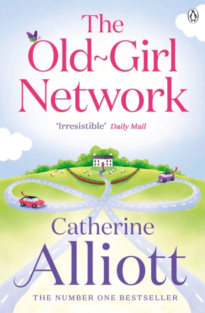 Book cover of: The Old-Girl Network. By: Catherine Alliott