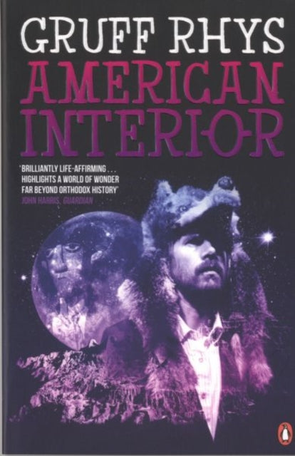 Book cover of: American Interior. By: Gruff Rhys