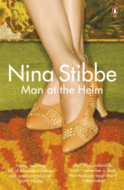 Book cover of: Man at the Helm. By: Nina Stibbe