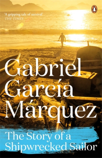 Book cover of: Story of a Shipwrecked Sailor. By: Gabriel García Márquez