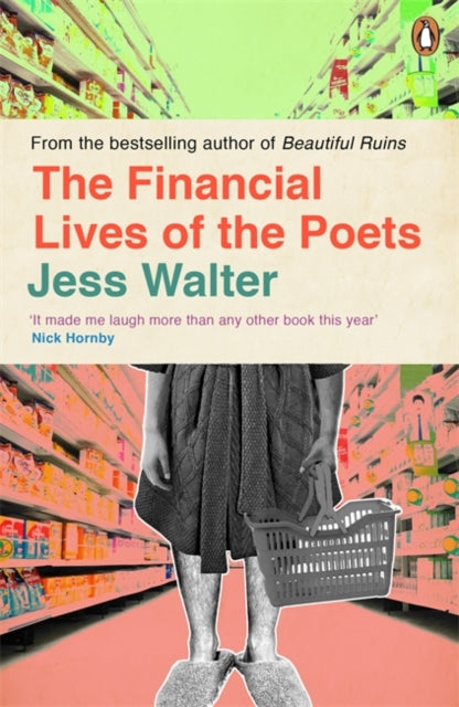 Book cover of: Financial Lives of the Poets. By: Jess Walter