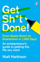 Book cover of: Get Sh*t Done!. By: Niall Harbison