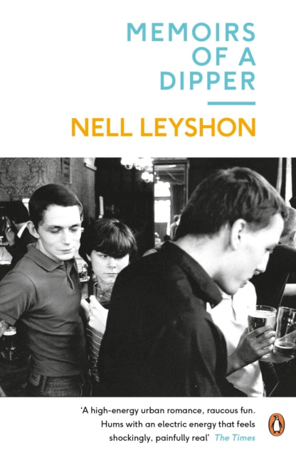 Book cover of: Memoirs of a Dipper. By: Nell Leyshon