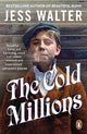 Book cover of: Cold Millions. By: Jess Walter