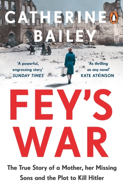 Book cover of: Fey's War. By: Catherine Bailey