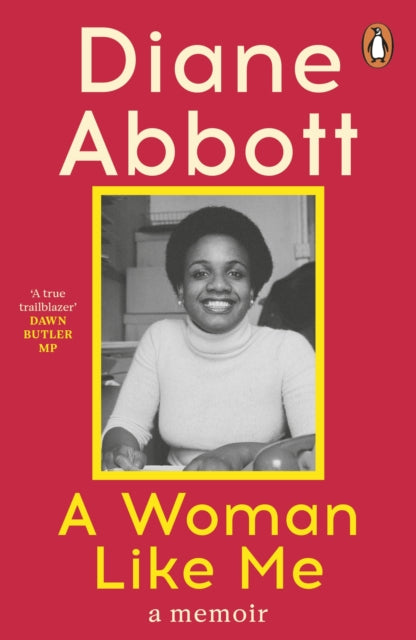 Woman Like Me, A Memoir 9780241993668 Diane Abbott