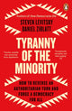 Tyranny of the Minority, How to Reverse an Authoritarian Turn, and Forge a Democracy for All 9780241996584 Steven Levitsky
