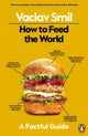 How to Feed the World, A Factful Guide 9780241999509 Vaclav Smil