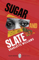 Book cover of: Sugar and Slate. By: Charlotte Williams