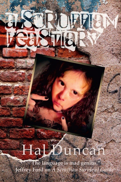 Book cover of: Scruffian Feastiary. By: Hal Duncan