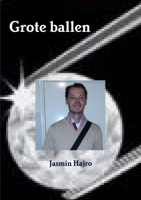 Book cover of: Grote ballen. By: Jasmin Hajro