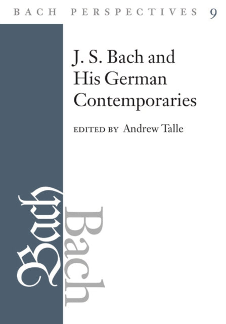 Book cover of: Bach Perspectives, Volume 9