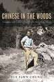 Book cover of: Chinese in the Woods. By: Sue Fawn Chung