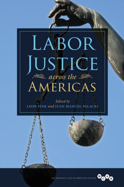 Book cover of: Labor Justice Across the Americas. By: Leon Fink