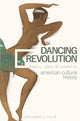 Book cover of: Dancing Revolution. By: Christopher J. Smith
