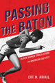 Book cover of: Passing the Baton. By: Cat M. Ariail