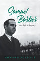 Book cover of: Samuel Barber. By: Howard Pollack