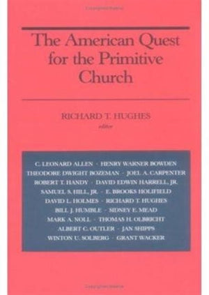 AMERICAN QUEST for the PRIMITIVE CHURCH