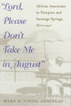 Book cover of: Lord, Please Don't Take Me in August