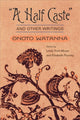 Book cover of: "a Half Caste" and Other Writings