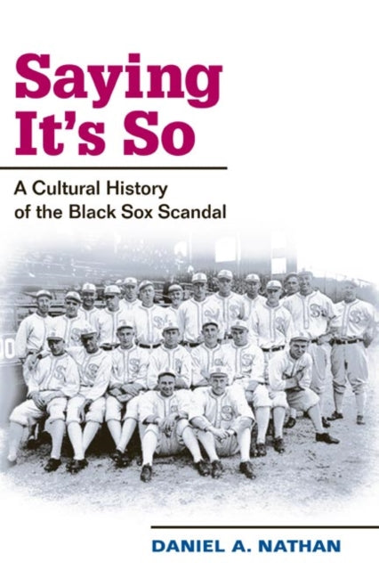 Book cover of: Saying It's So. By: Daniel A. Nathan