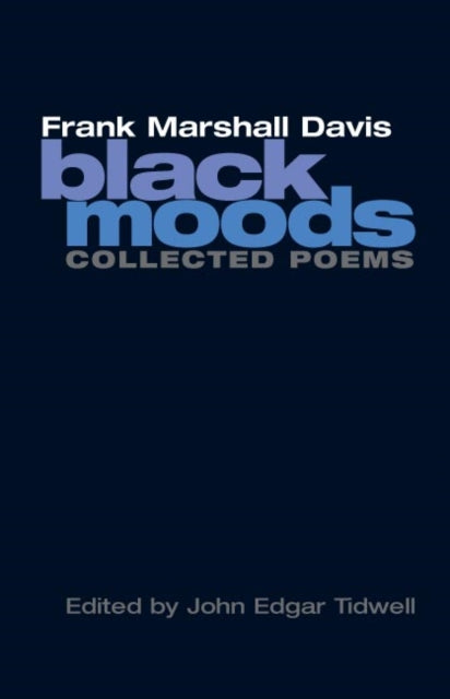 Book cover of: Black Moods. By: Frank Marshall Davis