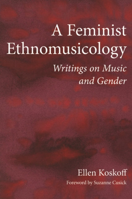 Book cover of: Feminist Ethnomusicology