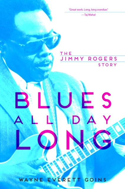 Book cover of: Blues All Day Long. By: Wayne E. Goins