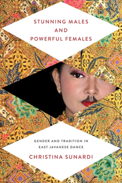 Book cover of: Stunning Males and Powerful Females. By: Christina Sunardi
