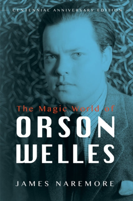 Book cover of: Magic World of Orson Welles. By: James Naremore