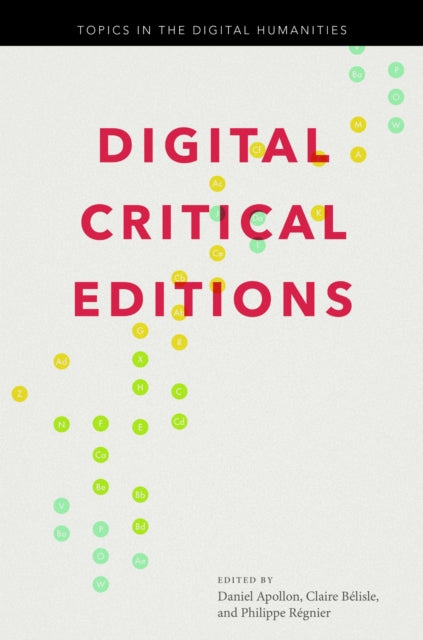 Book cover of: Digital Critical Editions. By: Daniel Apollon