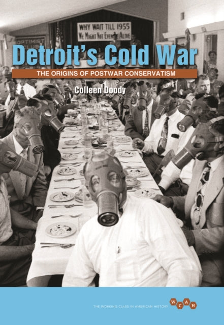 Book cover of: Detroit's Cold War. By: Colleen Doody