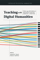 Book cover of: Teaching with Digital Humanities