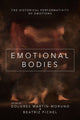 Book cover of: Emotional Bodies. By: Dolores Martin-Moruno