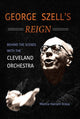 Book cover of: George Szell's Reign. By: Marcia Hansen Kraus