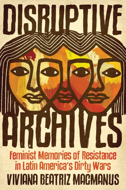 Book cover of: Disruptive Archives. By: Viviana Beatriz MacManus