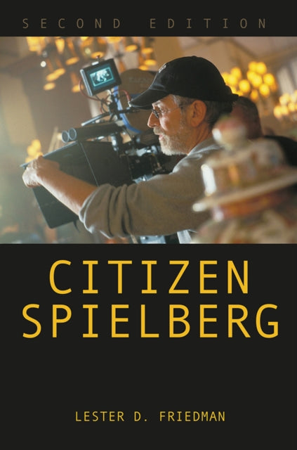 Book cover of: Citizen Spielberg. By: Lester D. Friedman