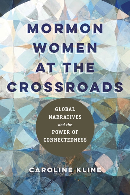 Book cover of: Mormon Women at the Crossroads. By: Caroline Kline