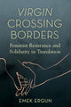Book cover of: Virgin Crossing Borders. By: Emek Ergun